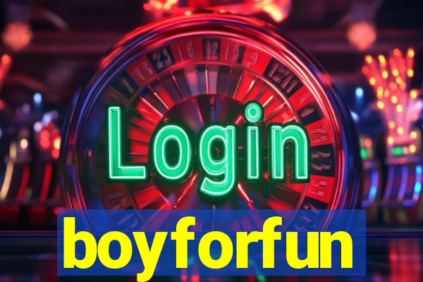 boyforfun