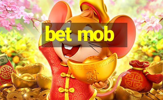 bet mob