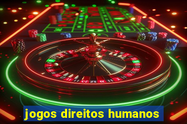 jogos direitos humanos