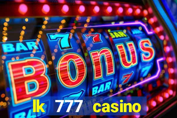 lk 777 casino login register