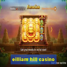 eilliam hill casino