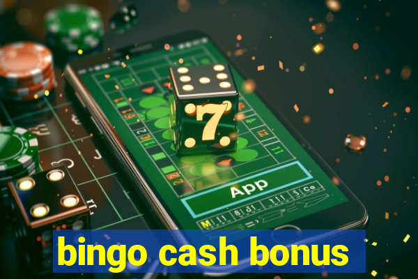 bingo cash bonus