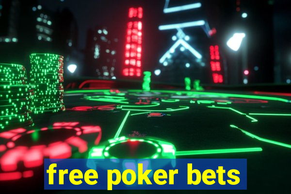 free poker bets