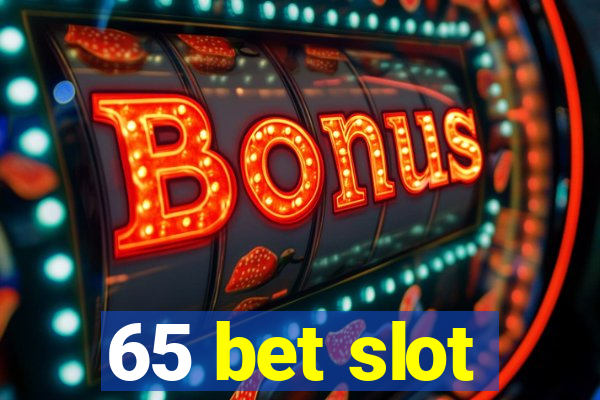 65 bet slot