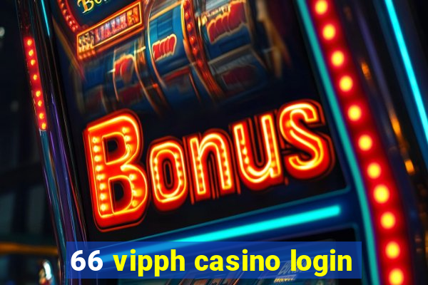 66 vipph casino login