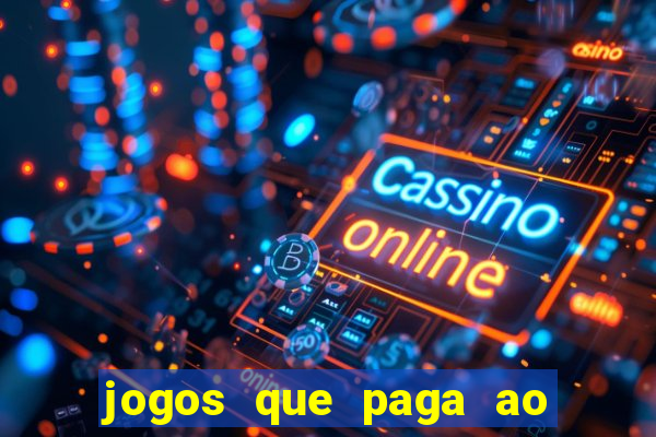 jogos que paga ao se cadastrar