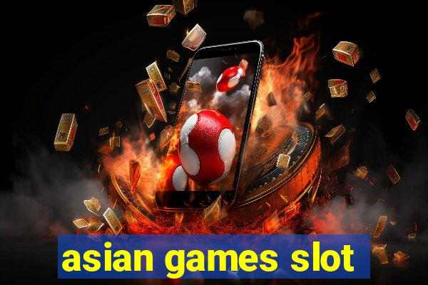 asian games slot