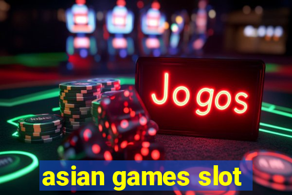 asian games slot