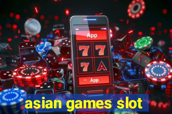 asian games slot