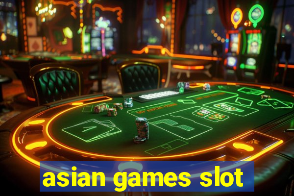 asian games slot