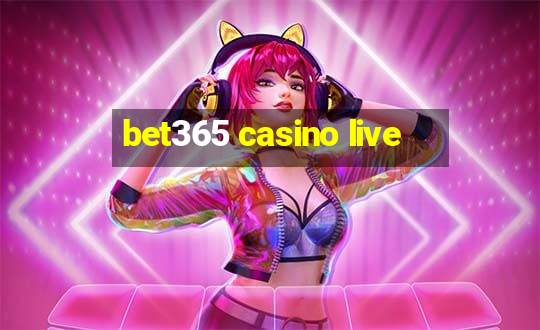 bet365 casino live