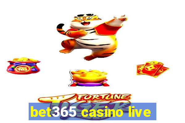 bet365 casino live