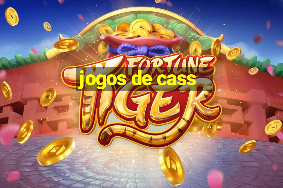 jogos de cass