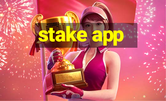 stake app