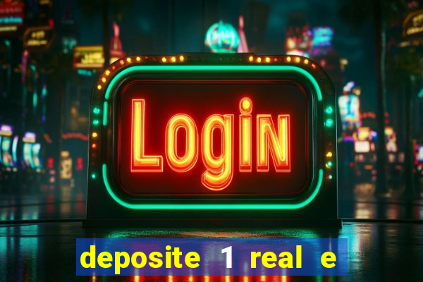 deposite 1 real e ganhe 20