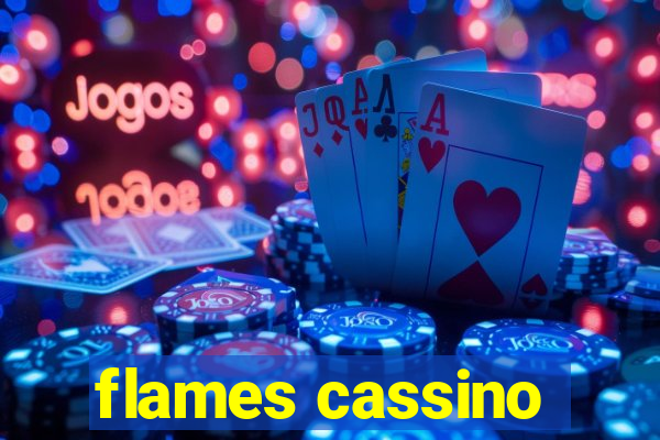 flames cassino