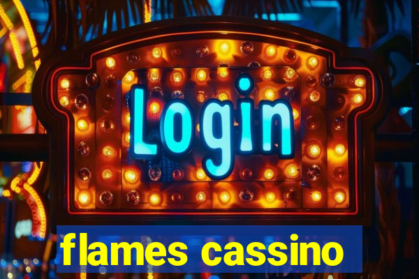 flames cassino