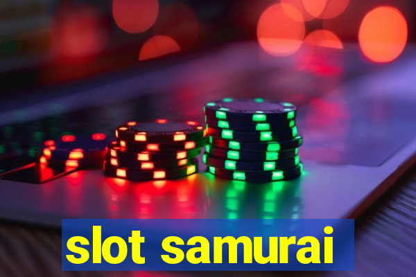 slot samurai