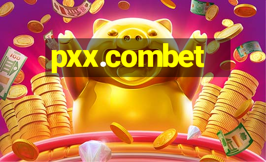 pxx.combet