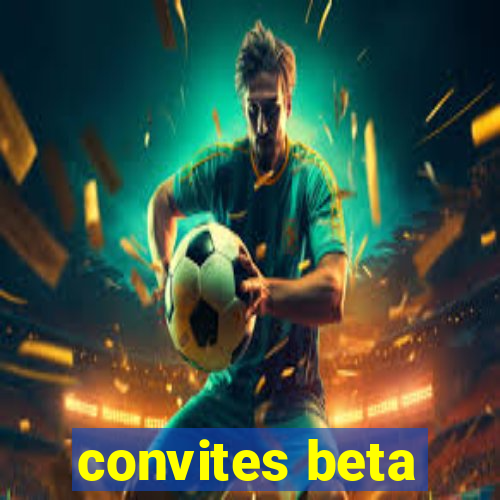 convites beta