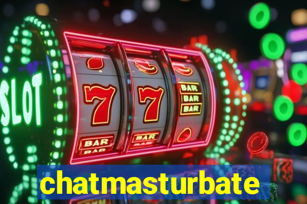 chatmasturbate