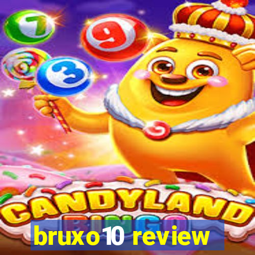 bruxo10 review