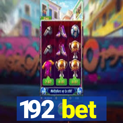 192 bet