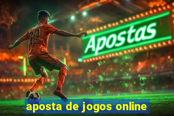 aposta de jogos online