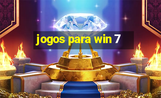 jogos para win 7