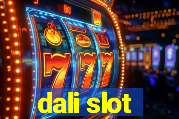 dali slot