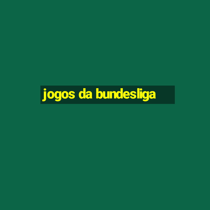 jogos da bundesliga