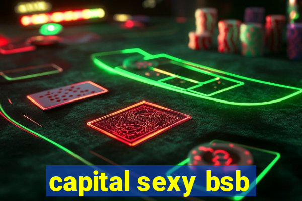 capital sexy bsb