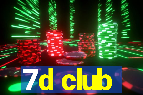 7d club