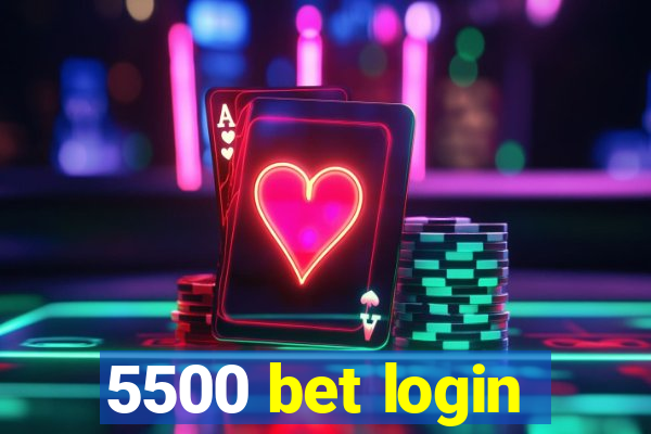 5500 bet login