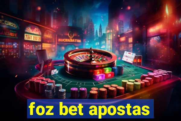 foz bet apostas