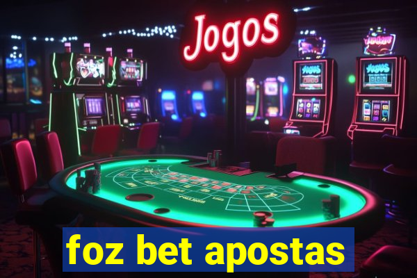 foz bet apostas