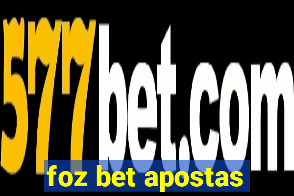 foz bet apostas