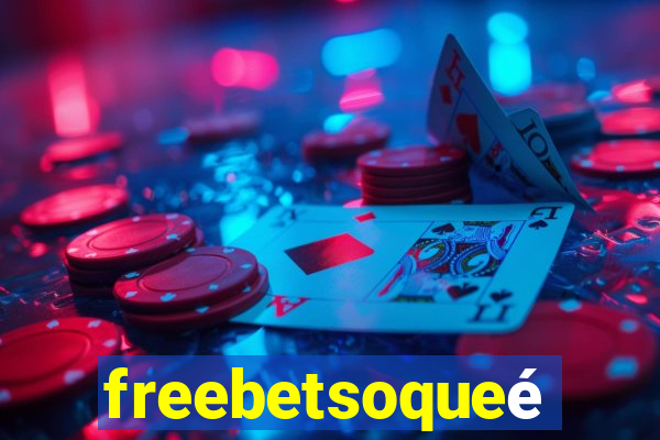 freebetsoqueé