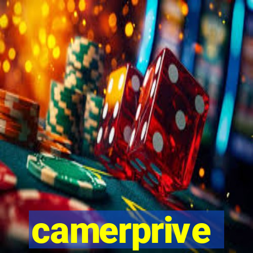 camerprive