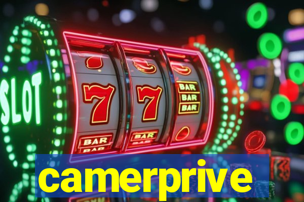 camerprive