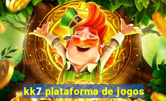 kk7 plataforma de jogos