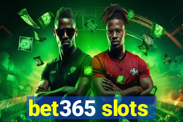 bet365 slots