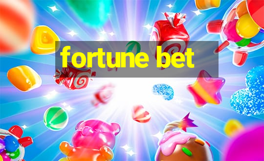 fortune bet