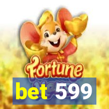 bet 599