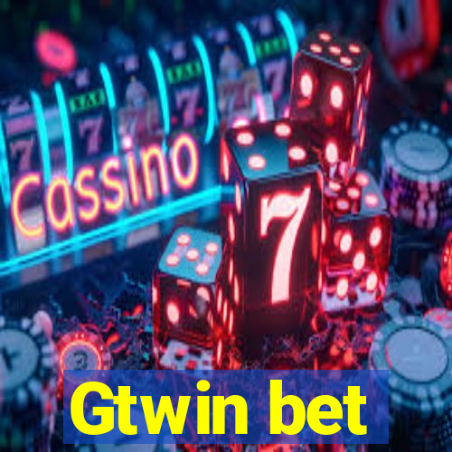 Gtwin bet