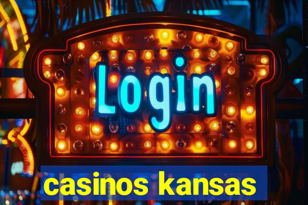 casinos kansas