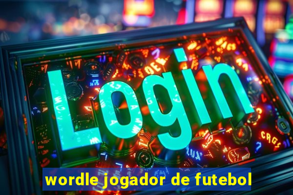 wordle jogador de futebol