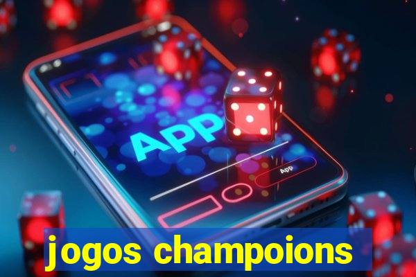 jogos champoions