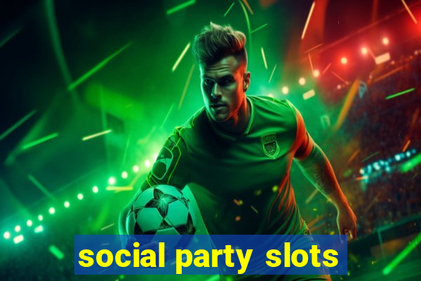 social party slots