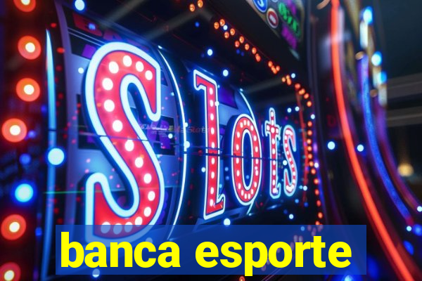 banca esporte